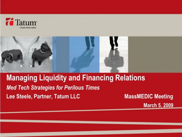 Managing Liquidity and Financing Relations Med Tech Strategies for Perilous Times