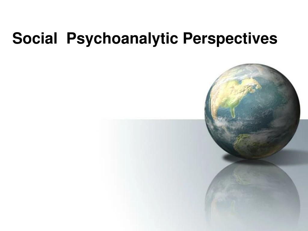 social psychoanalytic perspectives