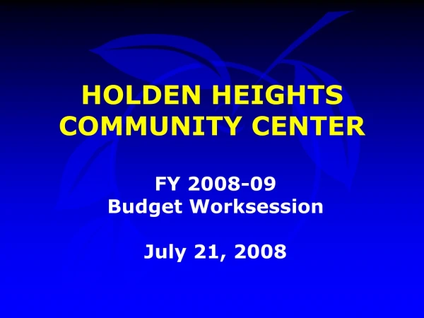 HOLDEN HEIGHTS COMMUNITY CENTER