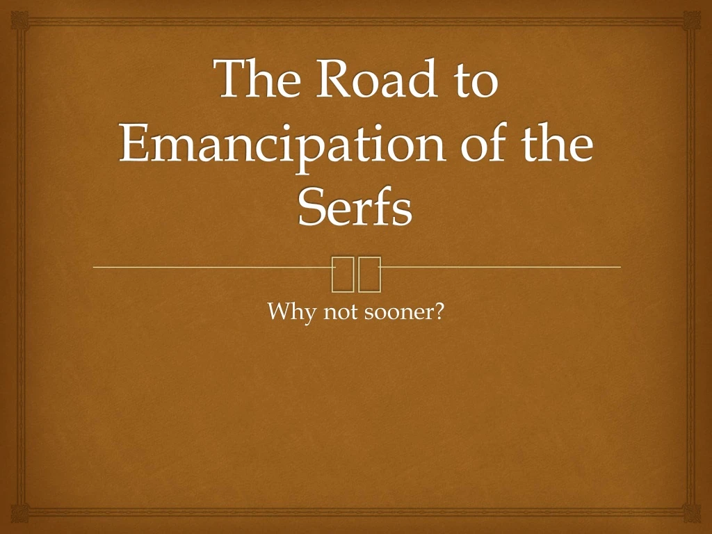 the road to emancipation of the serfs