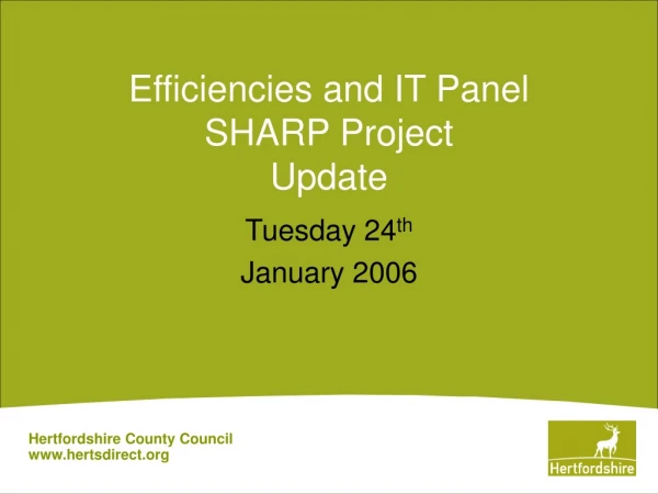 Efficiencies and IT Panel SHARP Project Update