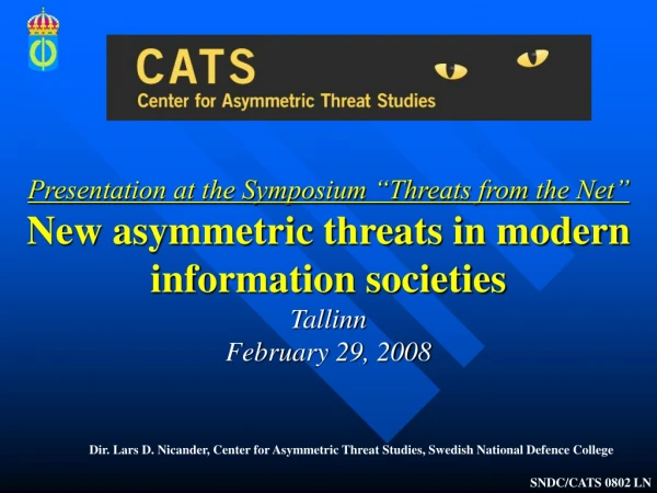 Dir. Lars D. Nicander, Center for Asymmetric Threat Studies, Swedish National Defence College