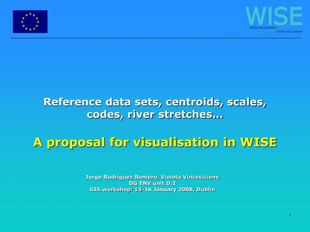 reference data sets centroids scales codes river stretches a proposal for visualisation in wise