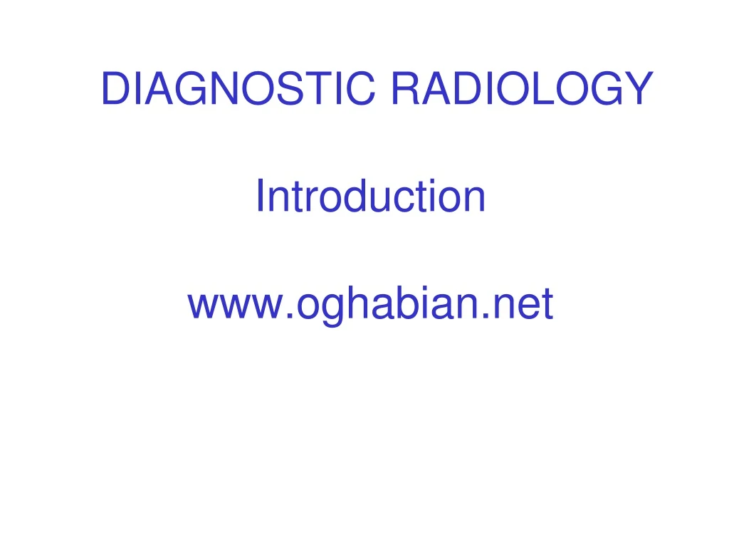 diagnostic radiology introduction www oghabian net