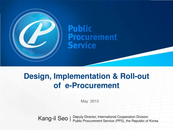 Design, Implementation &amp; Roll-out of  e-Procurement