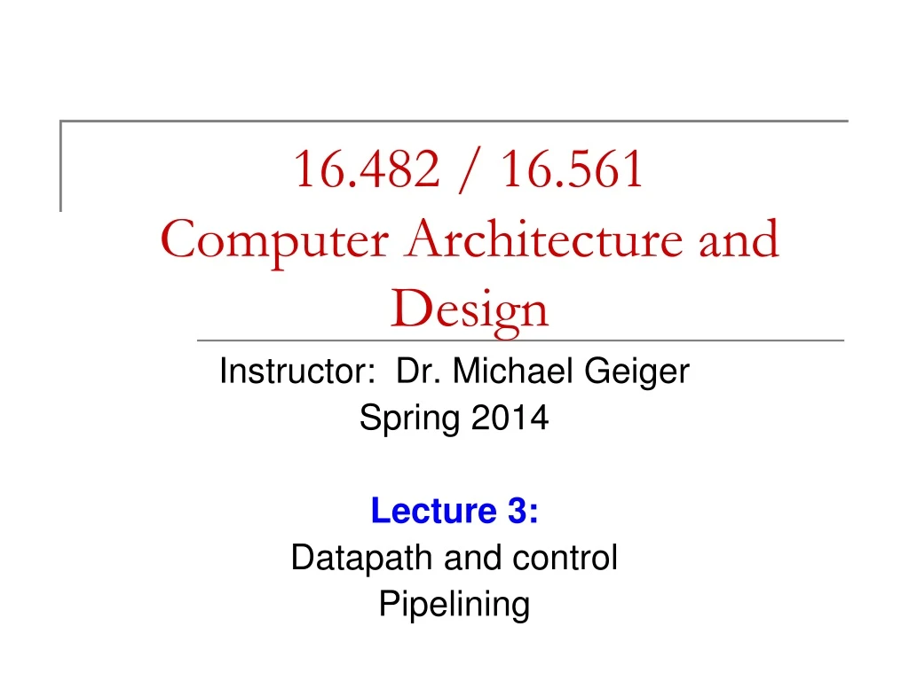 16 482 16 561 computer architecture and design