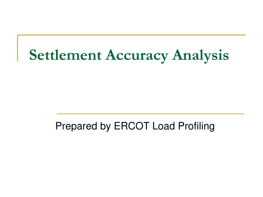 settlement accuracy analysis