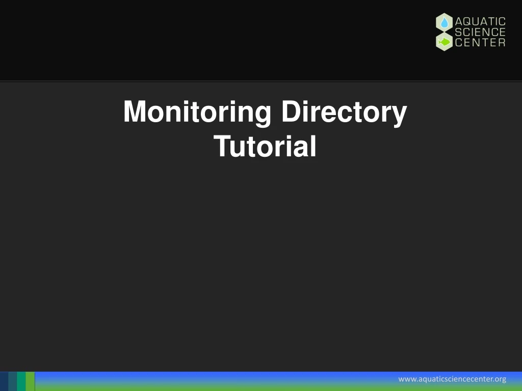 monitoring directory tutorial