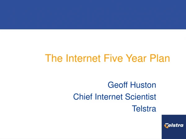 The Internet Five Year Plan