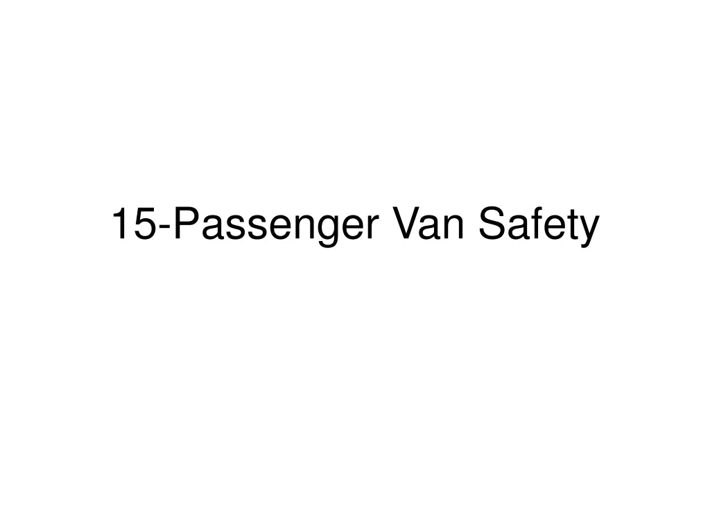 15 passenger van safety