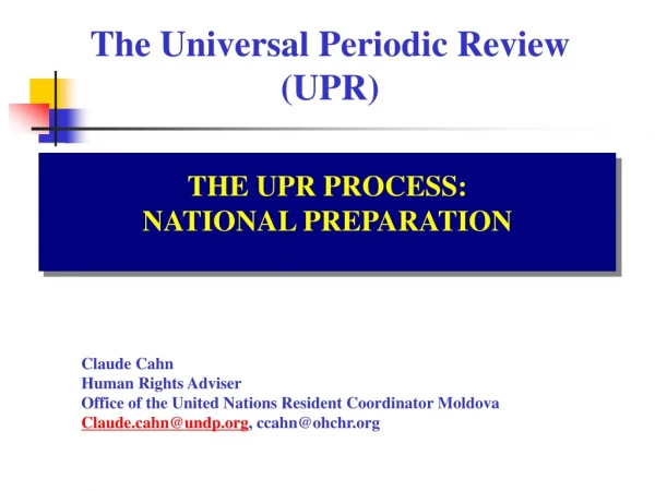 The Universal Periodic Review  (UPR)