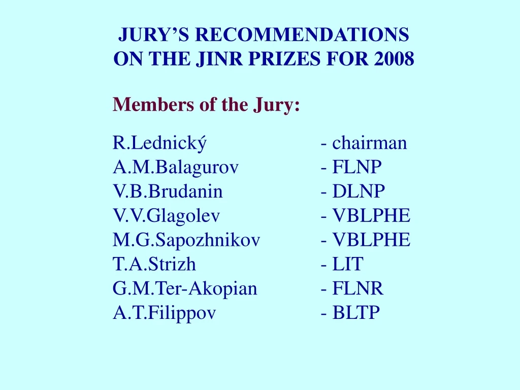 jury s recommendations on the jinr prizes for 2008