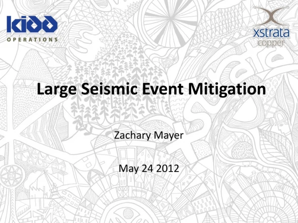 Large Seismic Event Mitigation