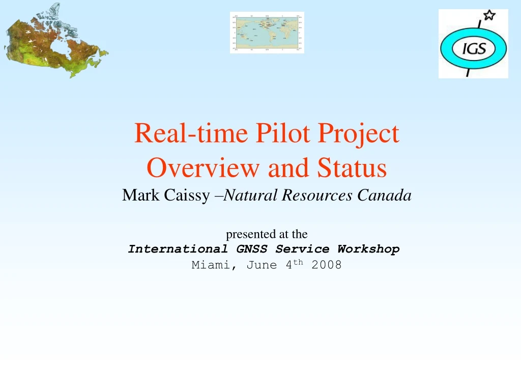 real time pilot project overview and status mark