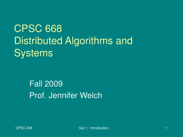 CPSC 668 Distributed Algorithms and Systems