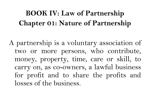 BOOK IV: Law of Partnership  Chapter 01: Nature of Partnership
