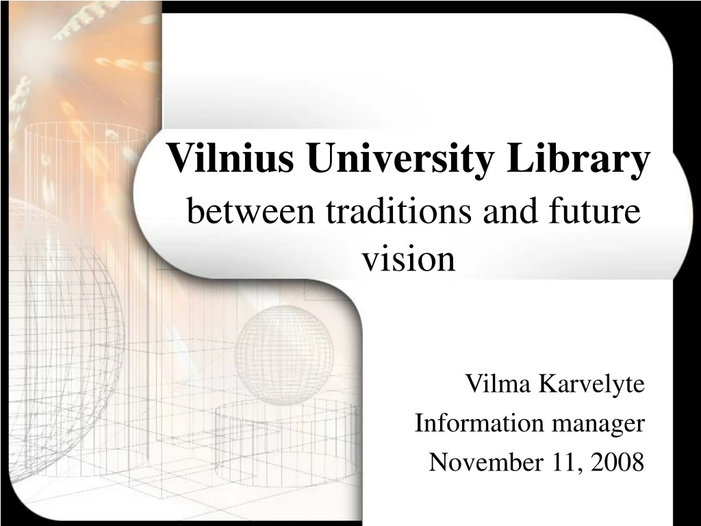 vilnius university library between traditions and future vision