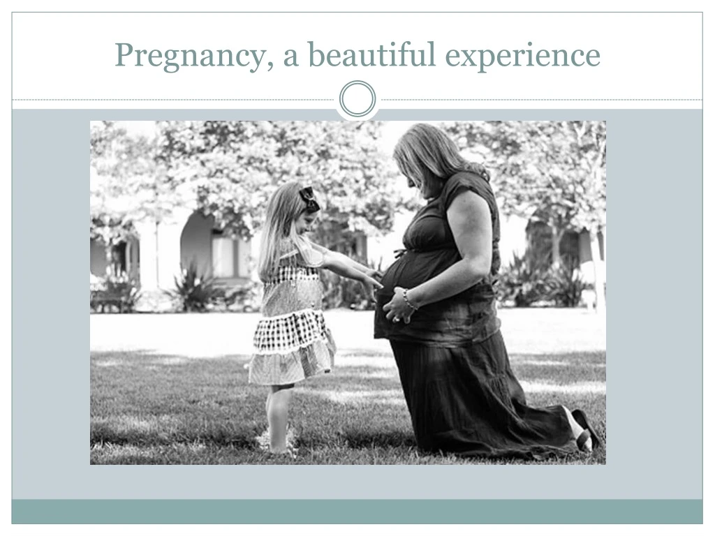 pregnancy a beautiful experience