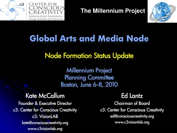 Ed Lantz Chairman of Board c3: Center for Conscious Creativity ed@consciouscreativity