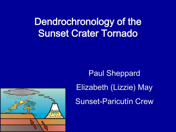 Dendrochronology of the                                        Sunset Crater Tornado