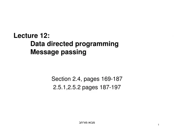 Lecture 12:          Data directed programming          Message passing