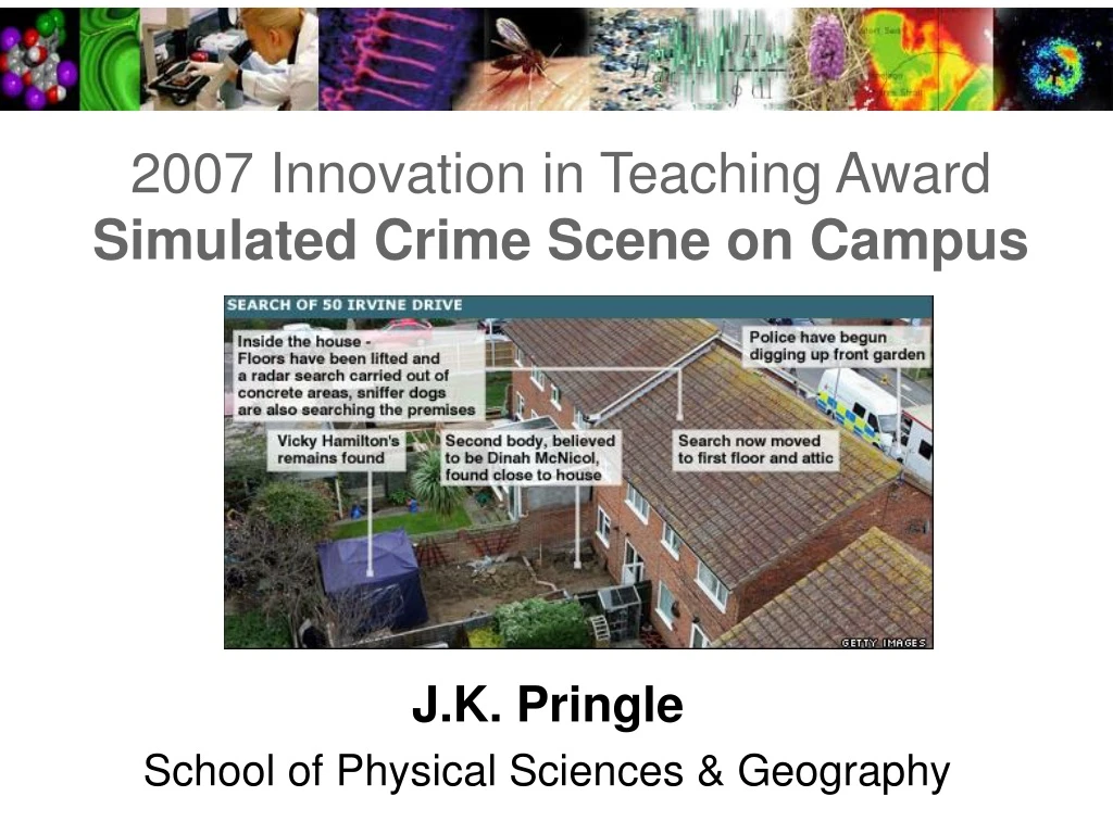 2007 innovation in teaching award simulated crime scene on campus