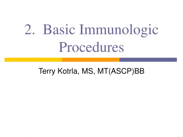 2.  Basic Immunologic Procedures