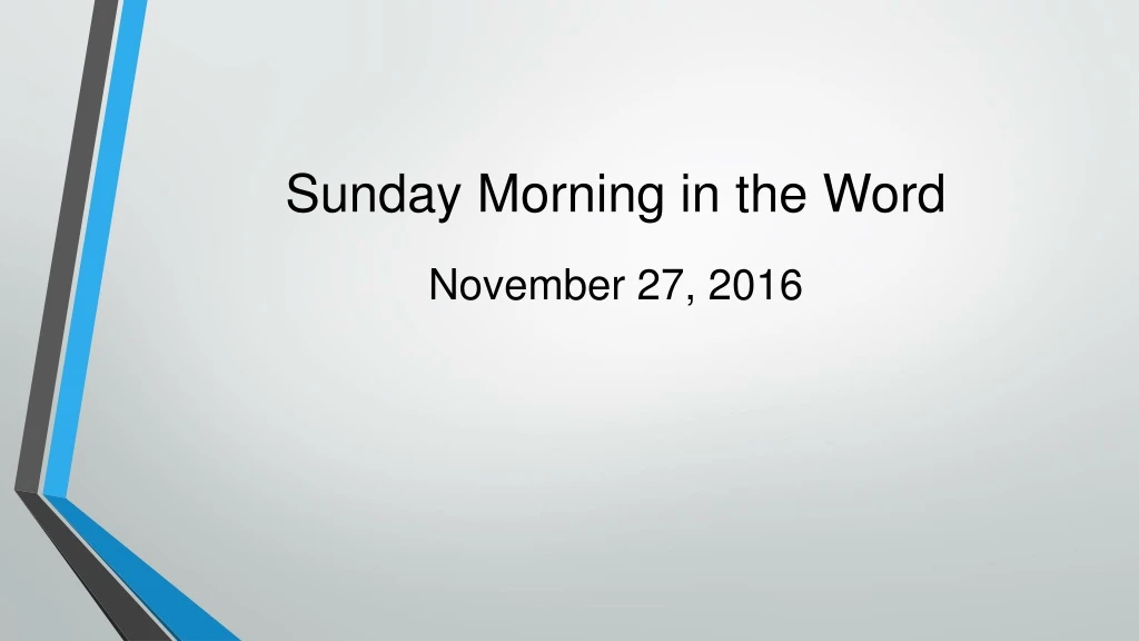 sunday morning in the word november 27 2016