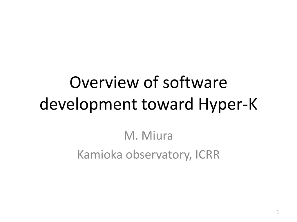 overview of software development toward hyper k