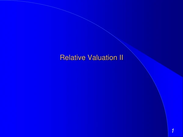 Relative Valuation II