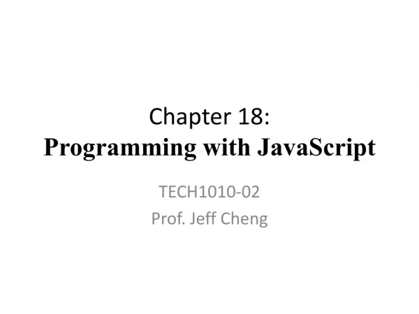 Chapter 18: Programming with JavaScript