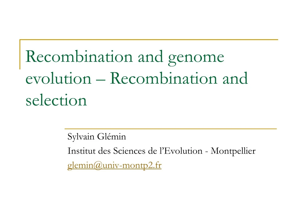 recombination and genome evolution recombination and selection