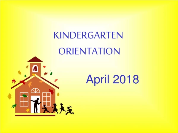 KINDERGARTEN  ORIENTATION