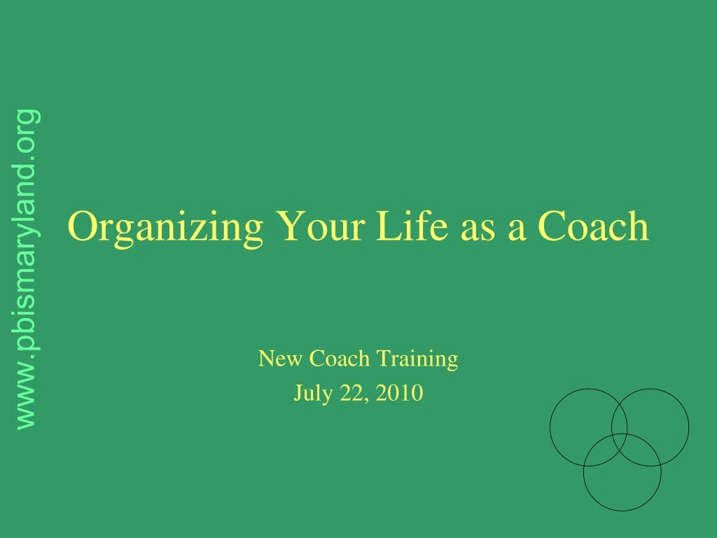 organizing your life as a coach
