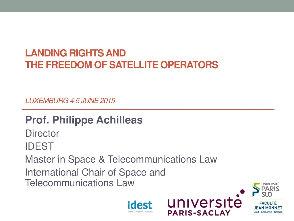 landing rights and the freedom of satellite operators luxemburg 4 5 june 2015