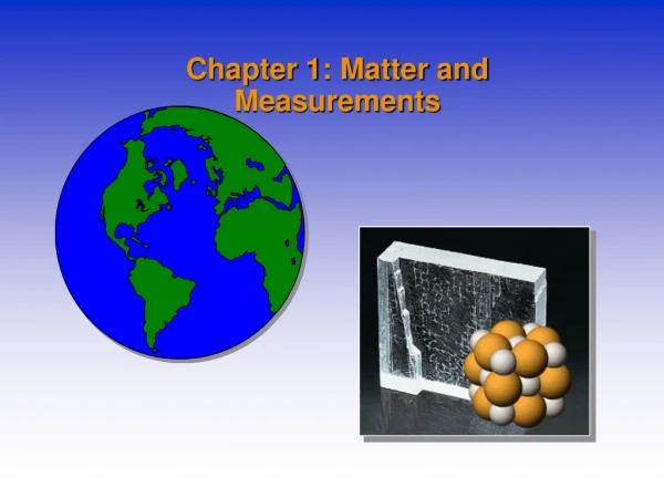Chapter 1: Matter and Measurements