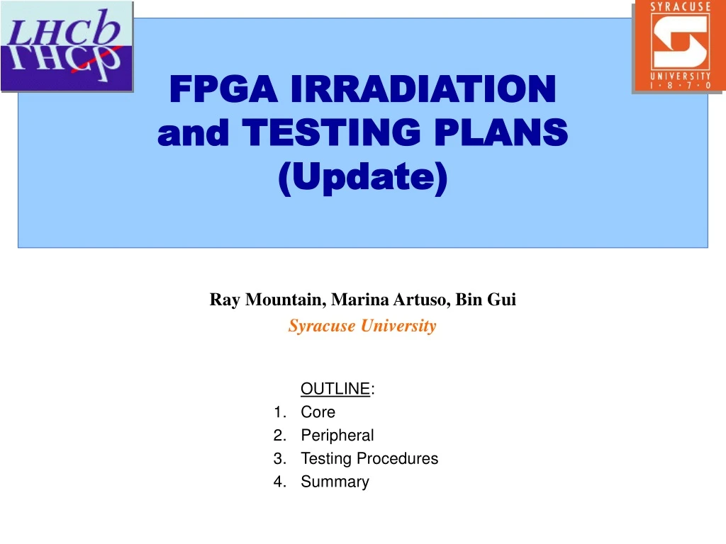 fpga irradiation and testing plans update