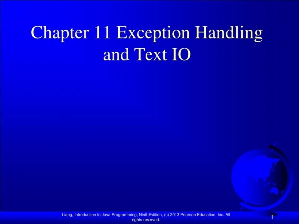 Chapter 11 Exception Handling and Text IO