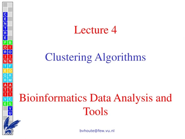 Lecture 4 Clustering Algorithms  Bioinformatics Data Analysis and Tools