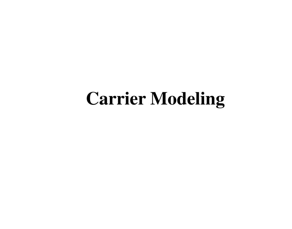 carrier modeling