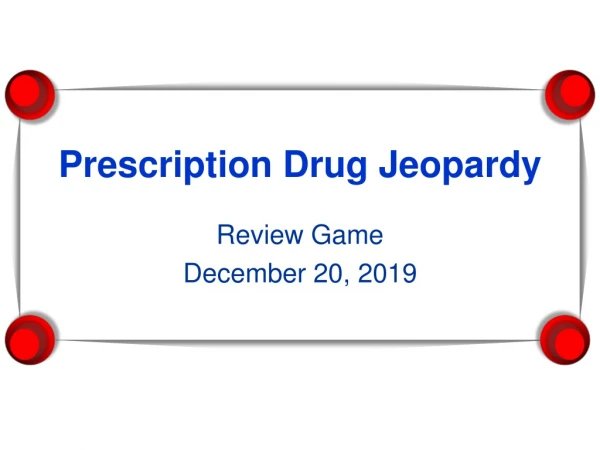 Prescription Drug Jeopardy