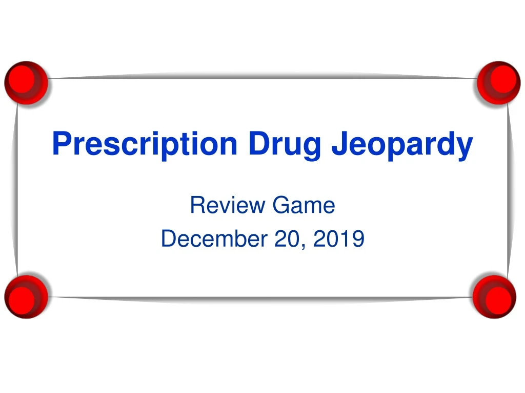 prescription drug jeopardy