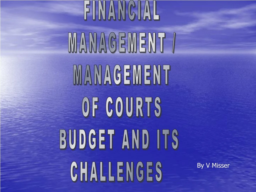 financial management management of courts budget