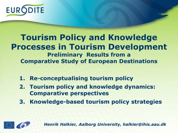 Re-conceptualising tourism policy Tourism policy and knowledge dynamics: Comparative perspectives