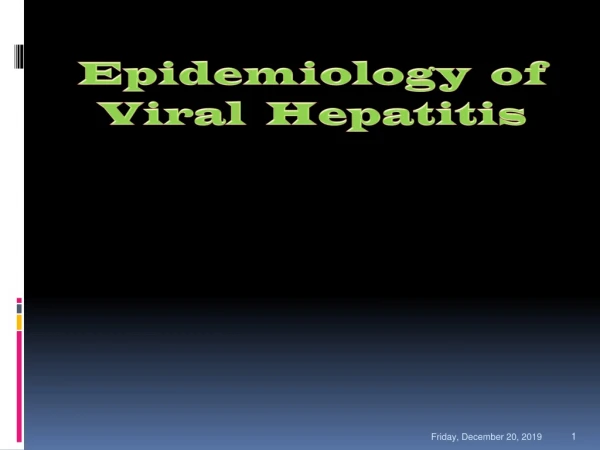 Epidemiology  of Viral  Hepatitis
