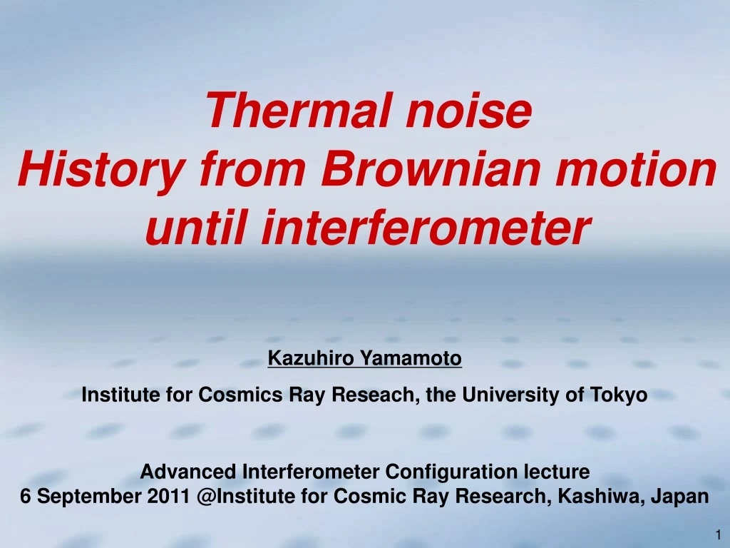 thermal noise history from brownian motion until