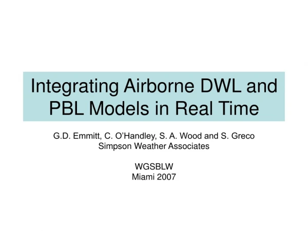 Integrating Airborne DWL and PBL Models in Real Time