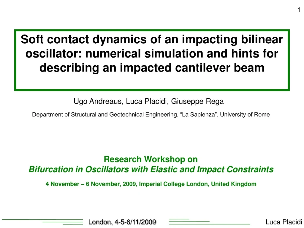 soft contact dynamics of an impacting bilinear