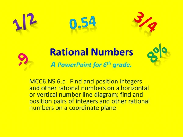 Rational Numbers A  PowerPoint for 6 th  grade .