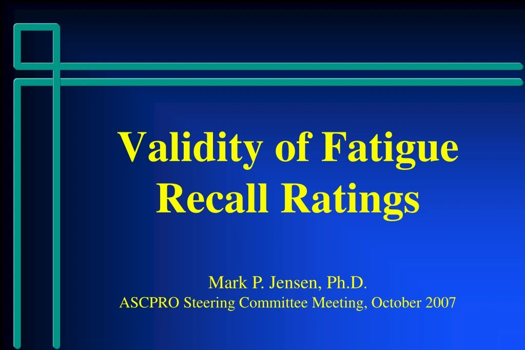 validity of fatigue recall ratings